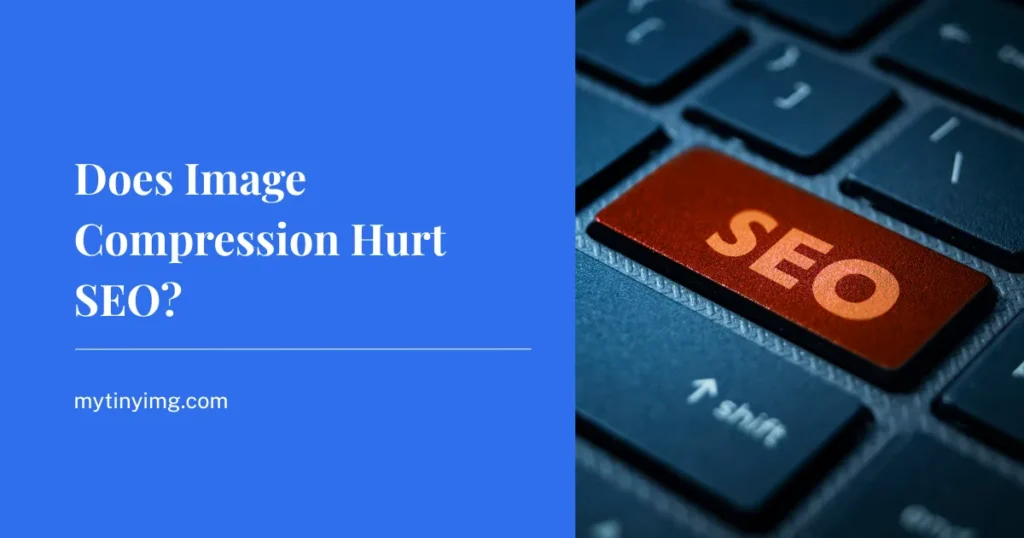 Featured Image: Does Image Compression Hurt SEO