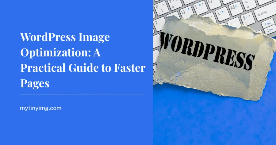 Featured Image: WordPress Image Optimization: A Practical Guide to Faster Pages